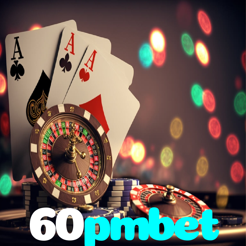 60pmbet:Aposte no futebol, jogue poker e conquiste vitórias épicas!